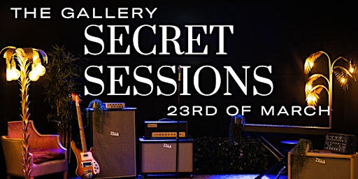 The Gallery Secret Sessions