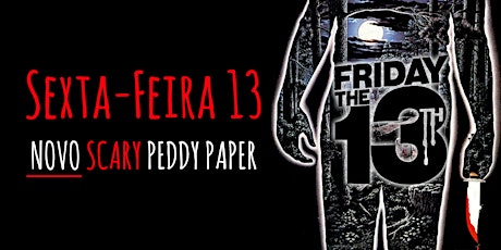 Imagem principal de Sexta-Feira 13 - Novo Scary Peddy Paper