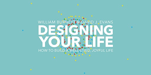 Designing Your Life for Everyone - Digital Journey (April - May 2023)