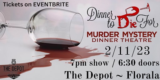 A special Valentine’s  Murder Mystery at The Depot in Florala.