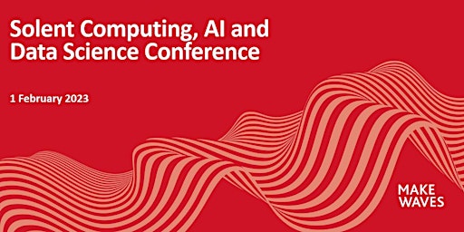Solent Computing, AI and Data Science (SCAIDS) Conference