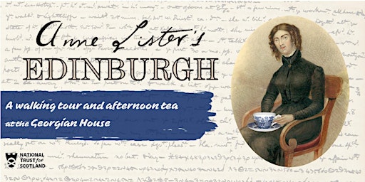 Anne Lister's Edinburgh - LGBT+ History Month Tea and Tour