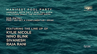 Manifest Pool Party feat. KYLIE NICOLE + NINO BLINK + SIVANESH + RAJA RANI