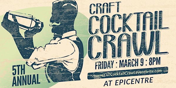 5th Annual Charlotte Craft Cocktail Crawl