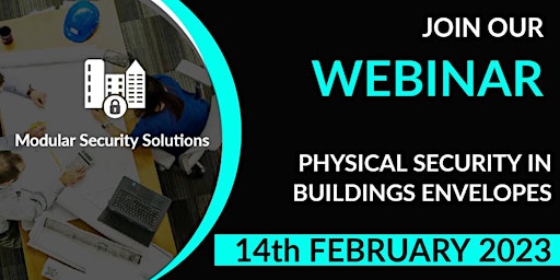 A Guide To Physical Security In Buildings Envelopes - WEBINAR