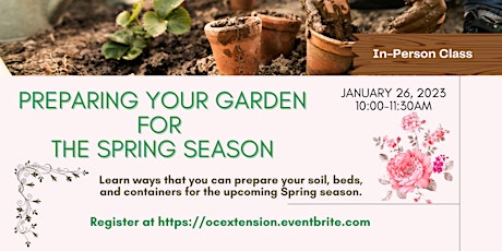 Preparing Your Garden for The Spring Season-In-Person Class