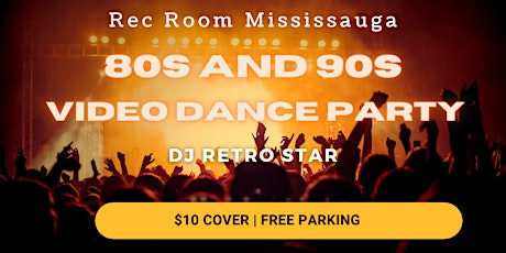 80s 90s Dance Party at The Rec Room MISSISSAUGA!