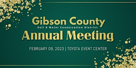 Gibson County Soil & Water Conservation District 2023 Annual Meeting