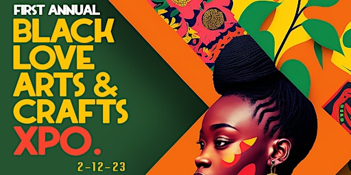 Black Love Arts & Crafts Expo