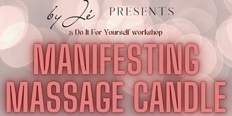 Make Your Own: Manifesting Massage Candle