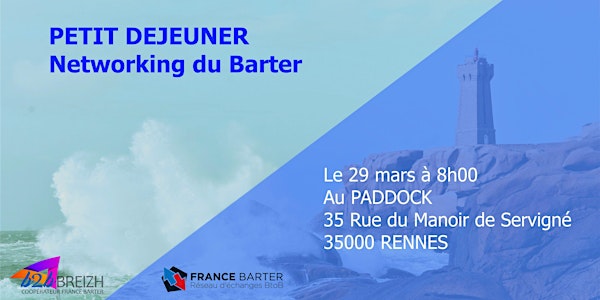Petit déjeuner "Networking du Barter" à Rennes