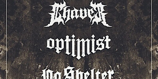 Chaver + Optimist + No Shelter + Manover
