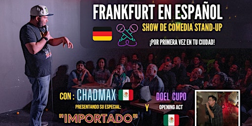 Frankfurt en español - Un show de comedia stand-up | con Chadmax