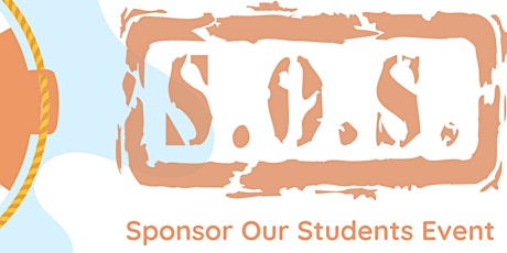 S.O.S. Sponsor Our Students Celebration