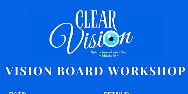 Clear Vision: Vision Board Workshop