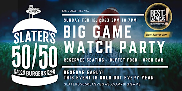 The Big Game Watch Party at Slater's 50/50 - Lake Mead Blvd Location