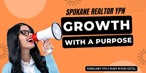 Growth With A Purpose - Spokane REALTOR YPN Event