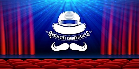 Queen City Vaudevillians December 9th Holiday Hijinks  Show !