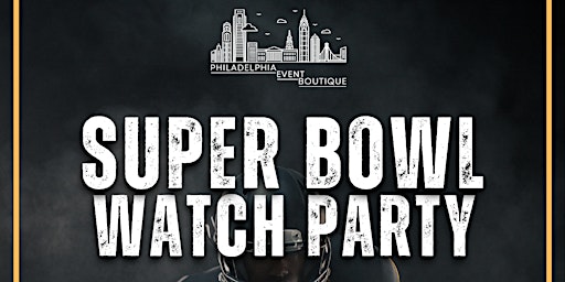 Philadelphia Event Boutique Super Bowl Watch Party