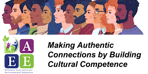 DAEE Presents: Making Authentic Connections by Building Cultural Competence