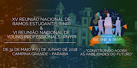 Imagem principal do evento Reunião Nacional de Ramos IEEE - RNR & RNYP - 2018