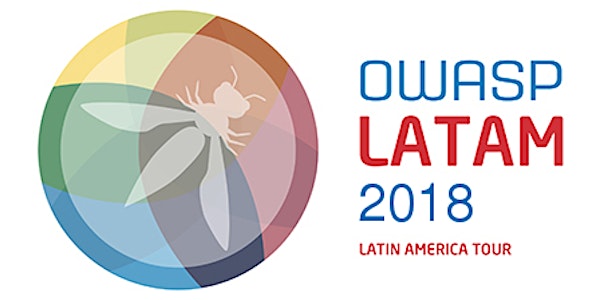 OWASP LATAM TOUR 2018 - Mexico (Riviera Maya)