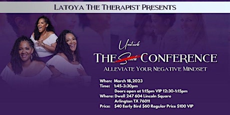 The Unstuck Conference: Alleviate Your Negative Mindset