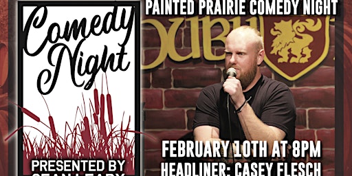 Comedy Night at Painted Prairie with Casey Flesch!
