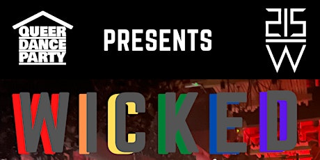 Queer Dance Party presents:  Wicked!