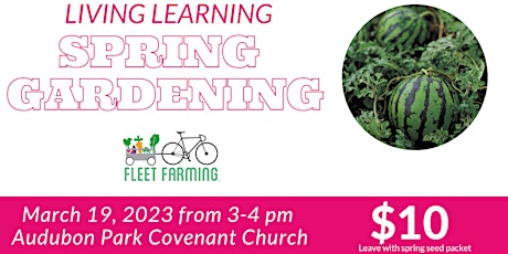 Spring Gardening! Part of Fleet Farming's "Living Learning" Class Series