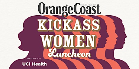 Imagen principal de Orange Coast's Kickass Women Luncheon 2023