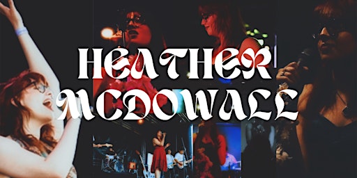 Heather McDowall Live at Duffy's Bar for One Night Only
