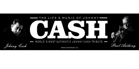 Cash - World's Most Authentic Johnny Cash Tribute w Paul Anthony - Amherst