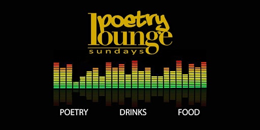 Poetry Lounge Sundays (2pm & 7pm Shows)