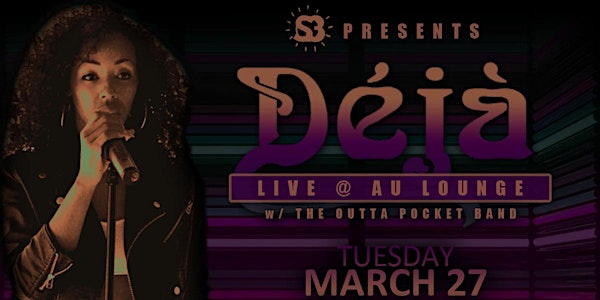 Déjà Live at Au Lounge