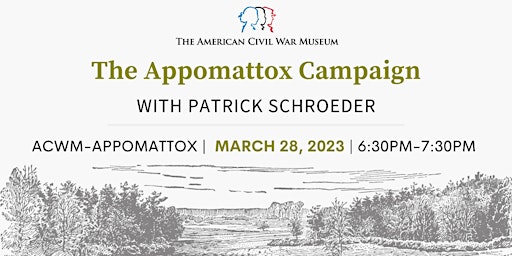Image principale de The Appomattox Campaign with Patrick Schroeder