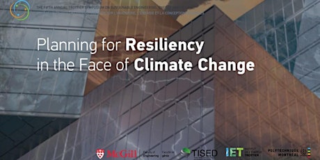 Trottier Symposium: Planning for Resiliency in the Face of Climate Change primary image