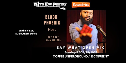 Say What Extended Open Mic at Coffee Underground