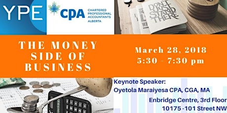 YPE & CPA Joint Workshop: The Money Side of Business March 28, 2018 
