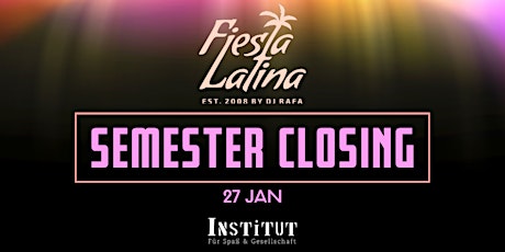 Fiesta Latina - Big Semester Closing
