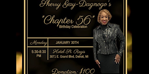 Sherry Gay-Dagnogo's  "Chapter 56" Birthday Celebration!