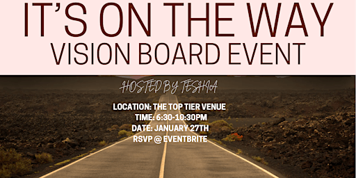 “It’s on the way” Vision Board Event