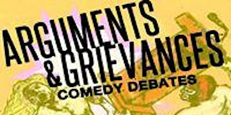 Arguments & Grievances at Bird City Comedy Festival primary image