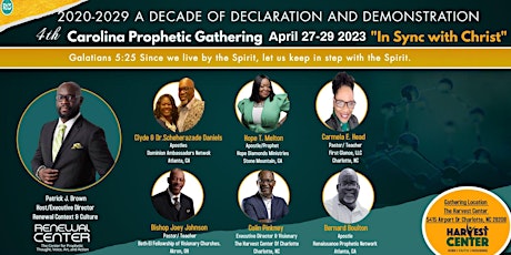 The 4th Carolina Prophetic Gathering: In Sync with Christ Galatians 5:25