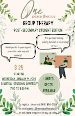 One Peace Therapy Presents: Group Therapy (Post Secondary Student Edition)