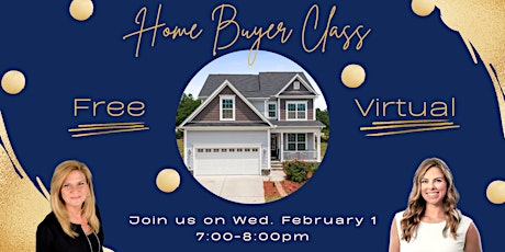 First-Time Home Buyer Class - Free & Virtual