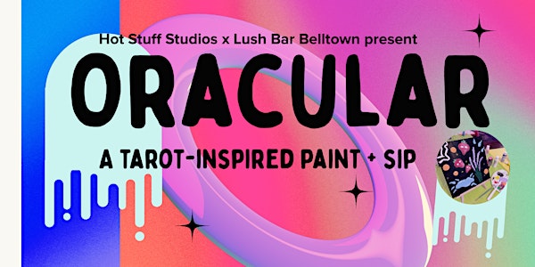 Oracular: Tarot-Inspired Paint + Sip