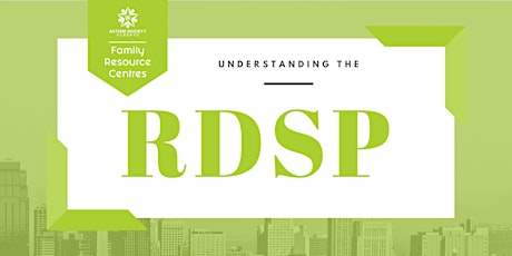 Understanding The RDSP - Evening Session