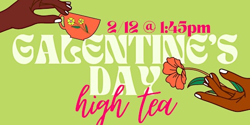 Galentine's Day High Tea