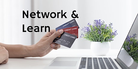 Copy of Network & Learn: Credit